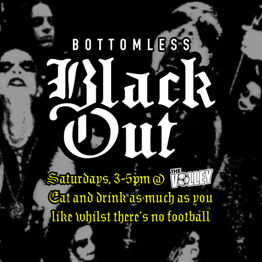 BOTTOMLESS BLACKOUT!